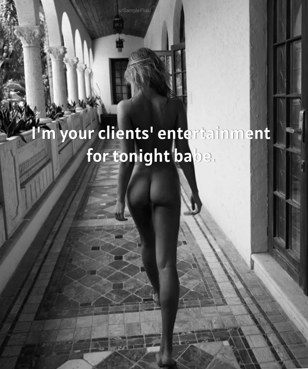 You were worried because you couldn't find a suitable hooker for your clients. Fortunately, your wife stepped up.