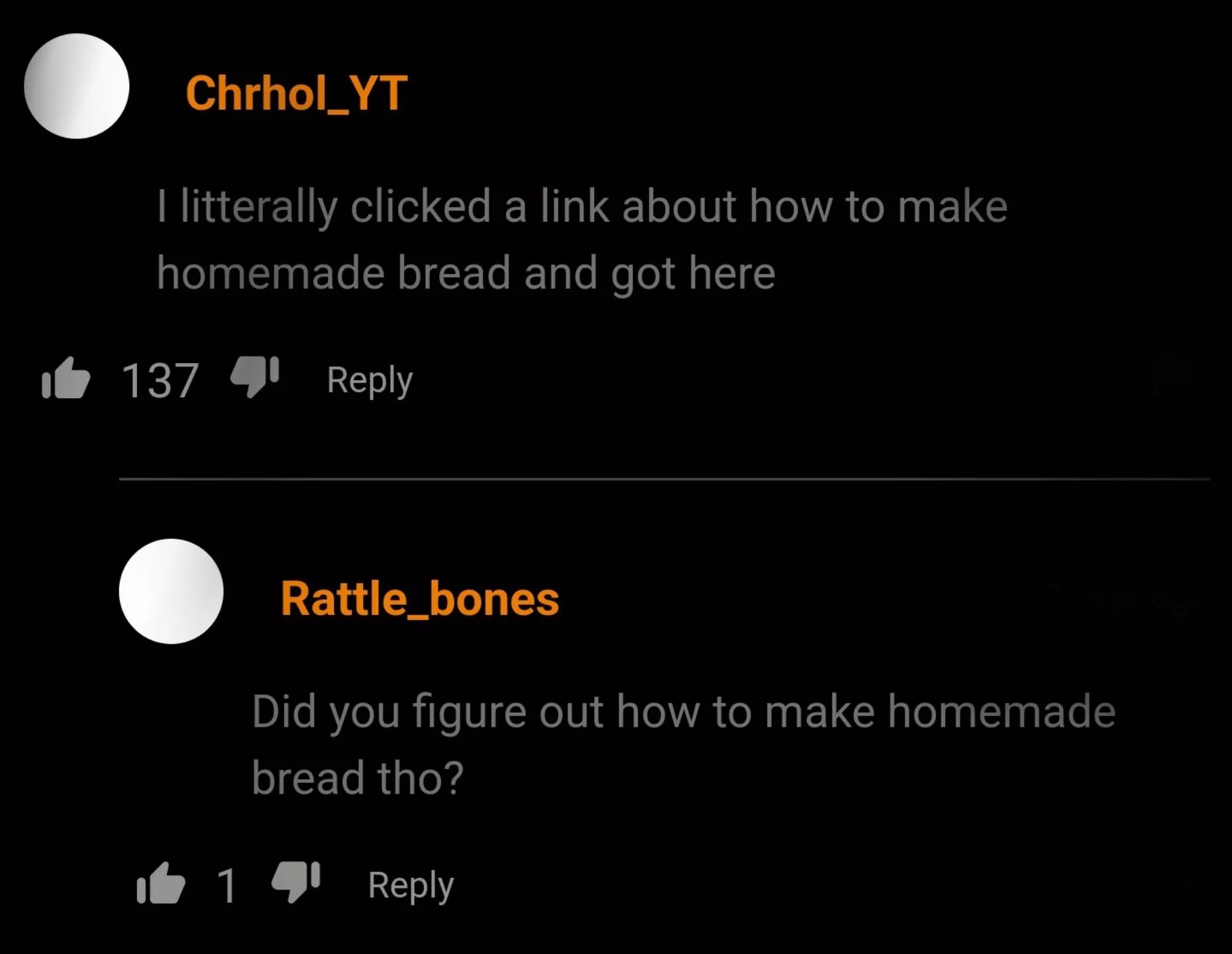 Did he find the bread recipe?