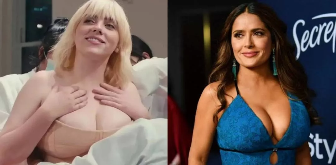 Who do you think has bigger titties between Billie Eilish and Salma Hayek and what could be their bra sizes (I'm guessing DD)?