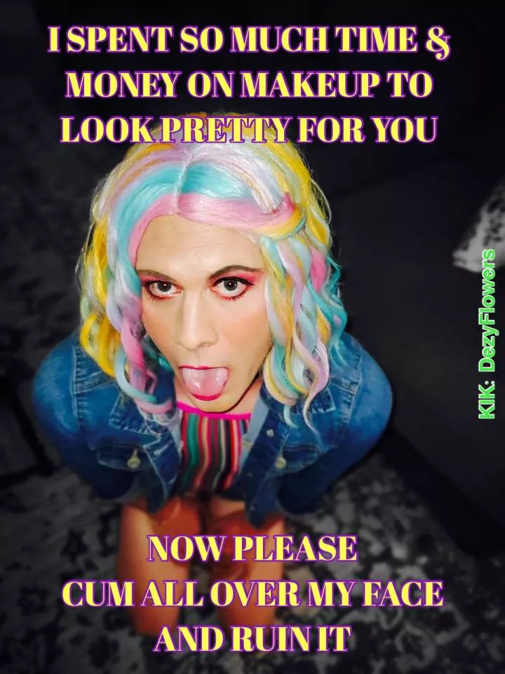 SissyDezyFlowers I crave attention and cock