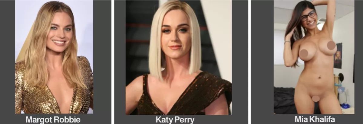 [3] Margot Robbie vs. Katy Perry vs. Mia Khalifa