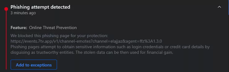 Anyone uses 7tv and got a weird message from their anti virus? I use Bitdefender and it apparentely blocked a phising attempt from 7tv.