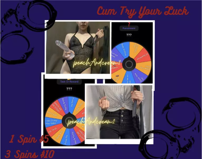 Cum try your luck with my Task Or Rewards wheel, or my Punishment Wheel, see if you can handle the fun ðŸ˜‰ [selling]