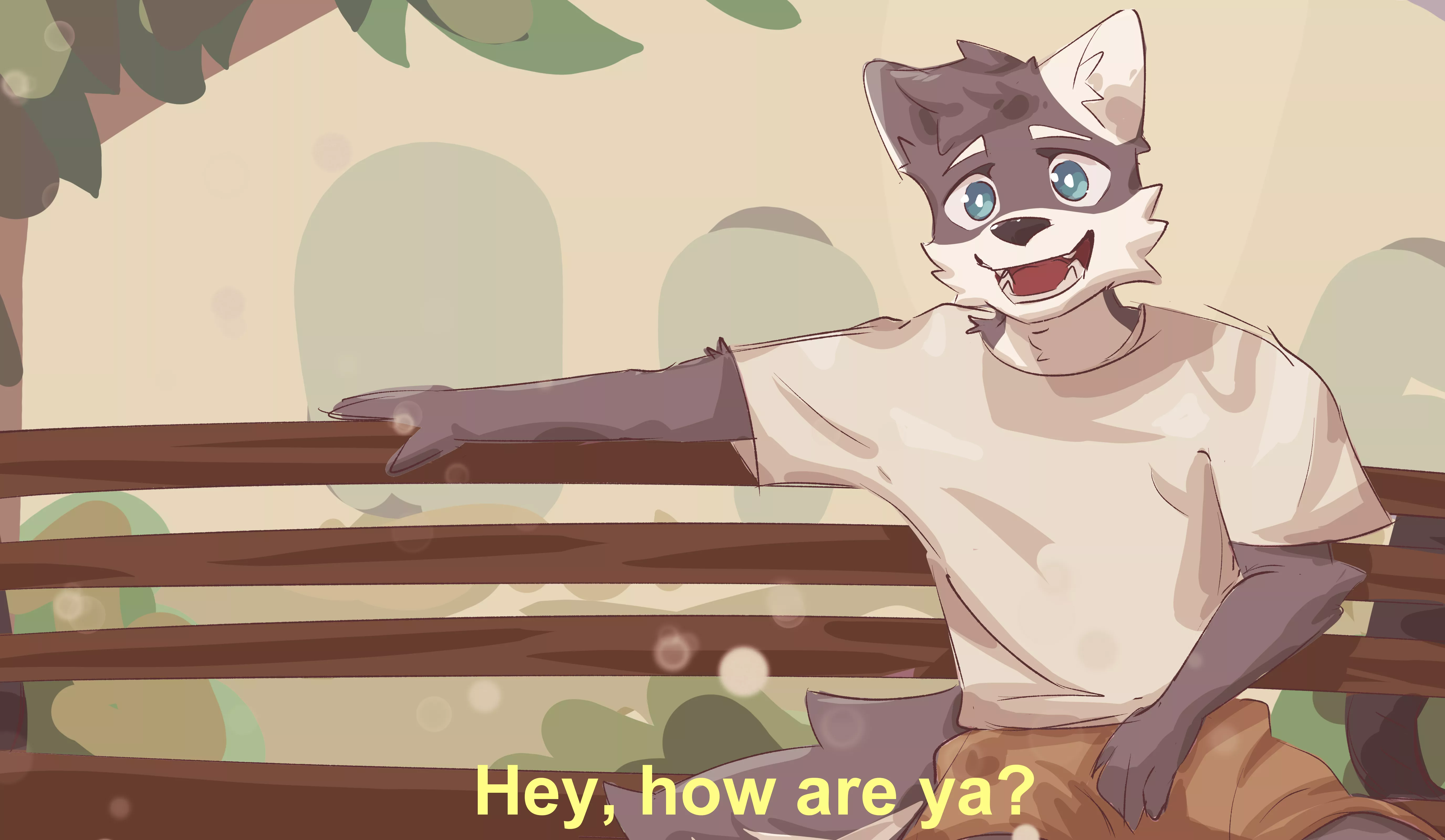 Hey, how are ya? :p (Art by me)