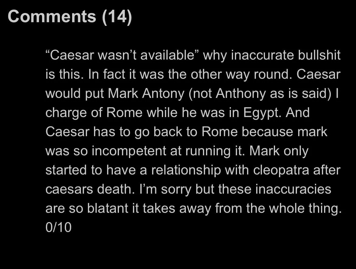 Historical inaccuracies in Cleopatra porn? 0/10. Literally unfappable.