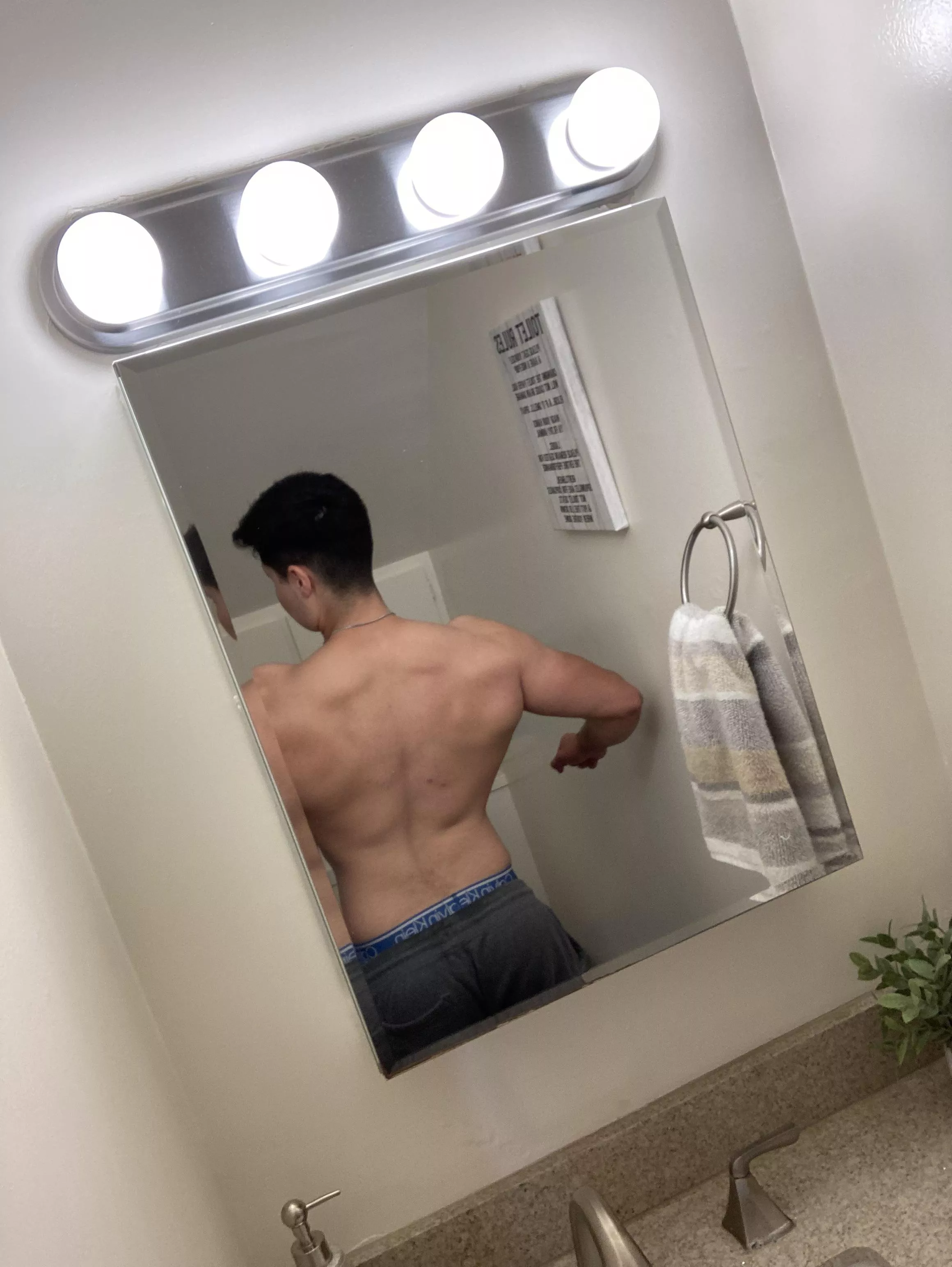 How does my back look? [M]