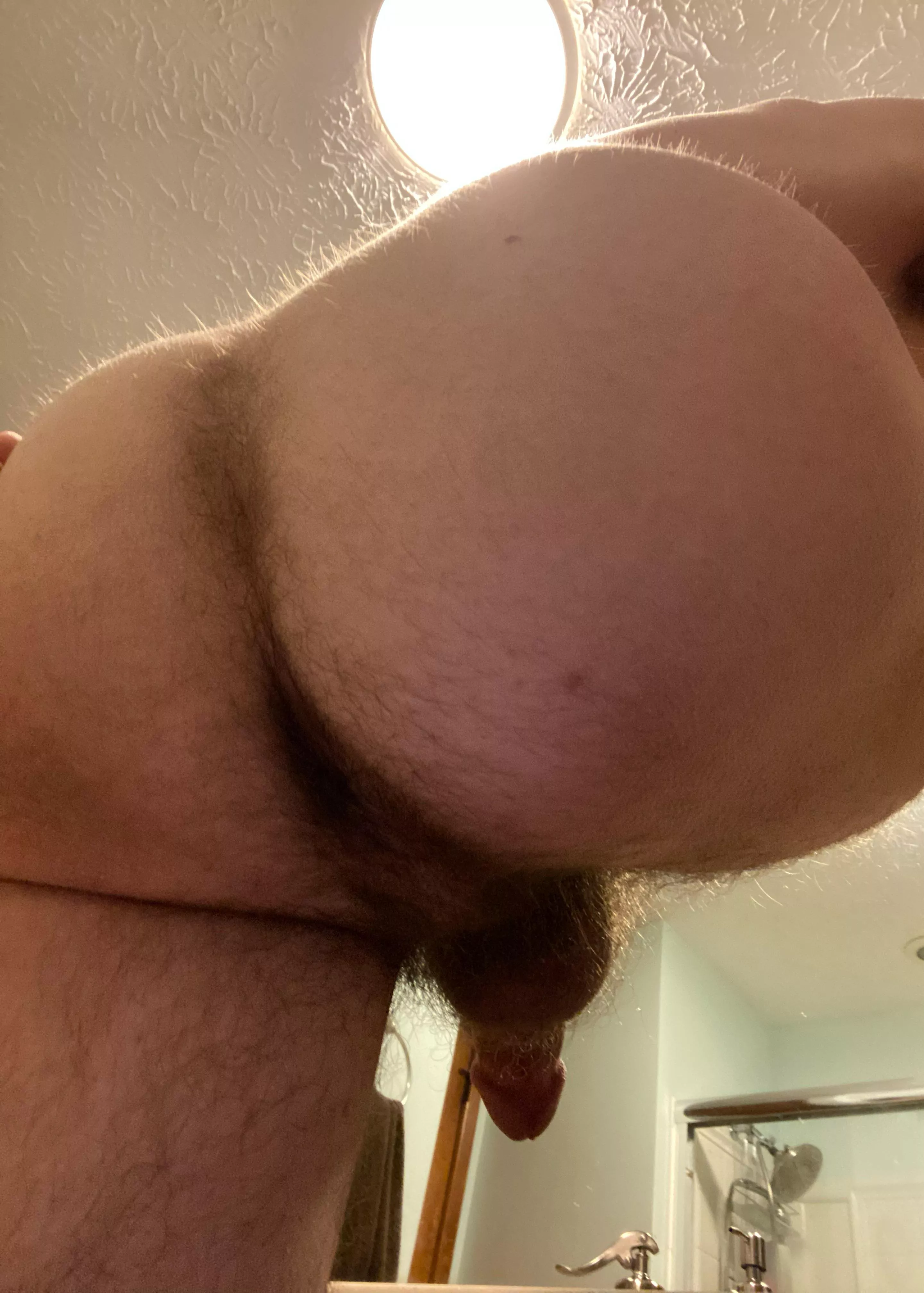 How’s my hairy ass?