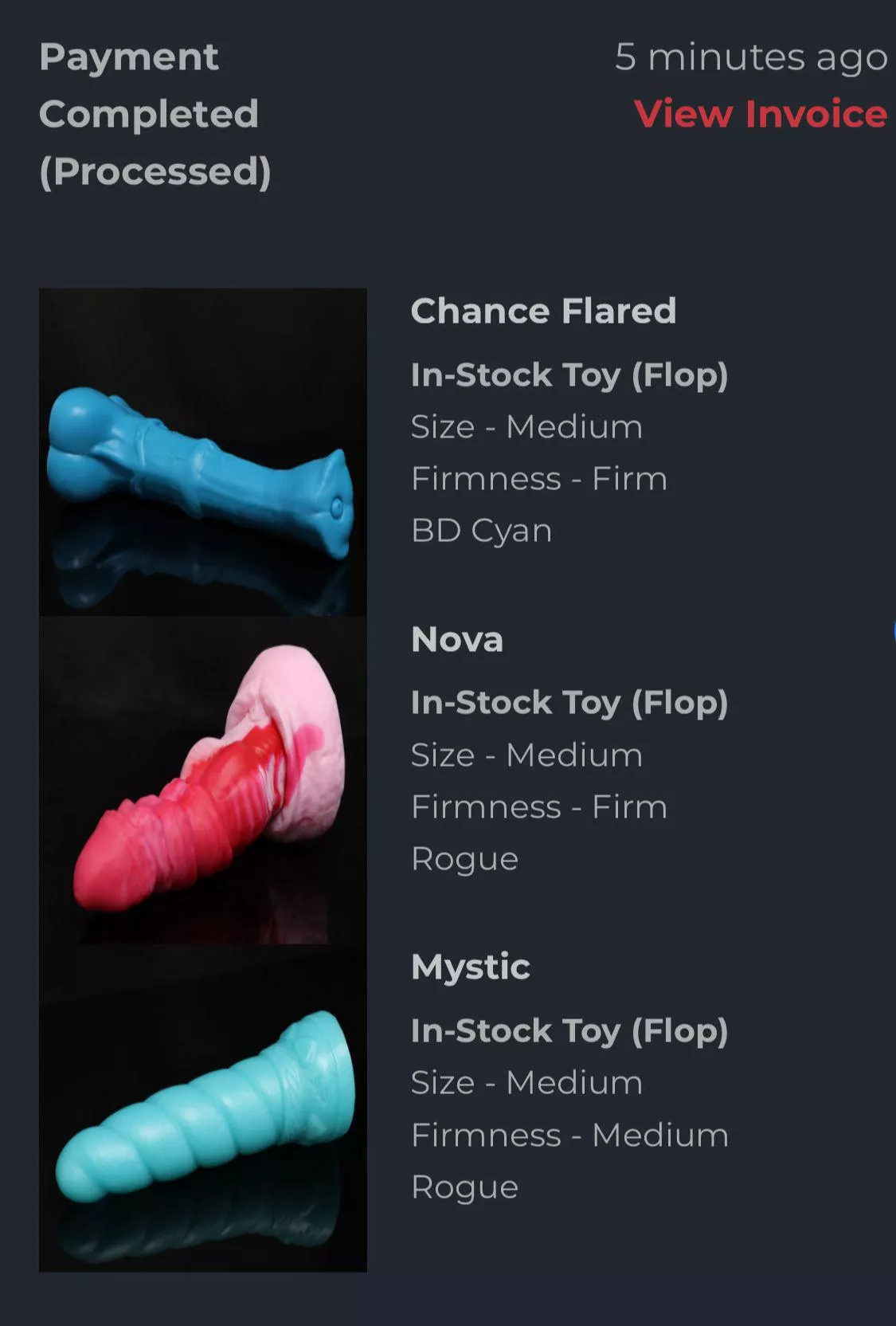 I just hope Nova isn’t waaay to firm for my Liking! 3 Of my Dream Toys i just snatched! I honestly don’t care about flops! Do you like Flared chance?