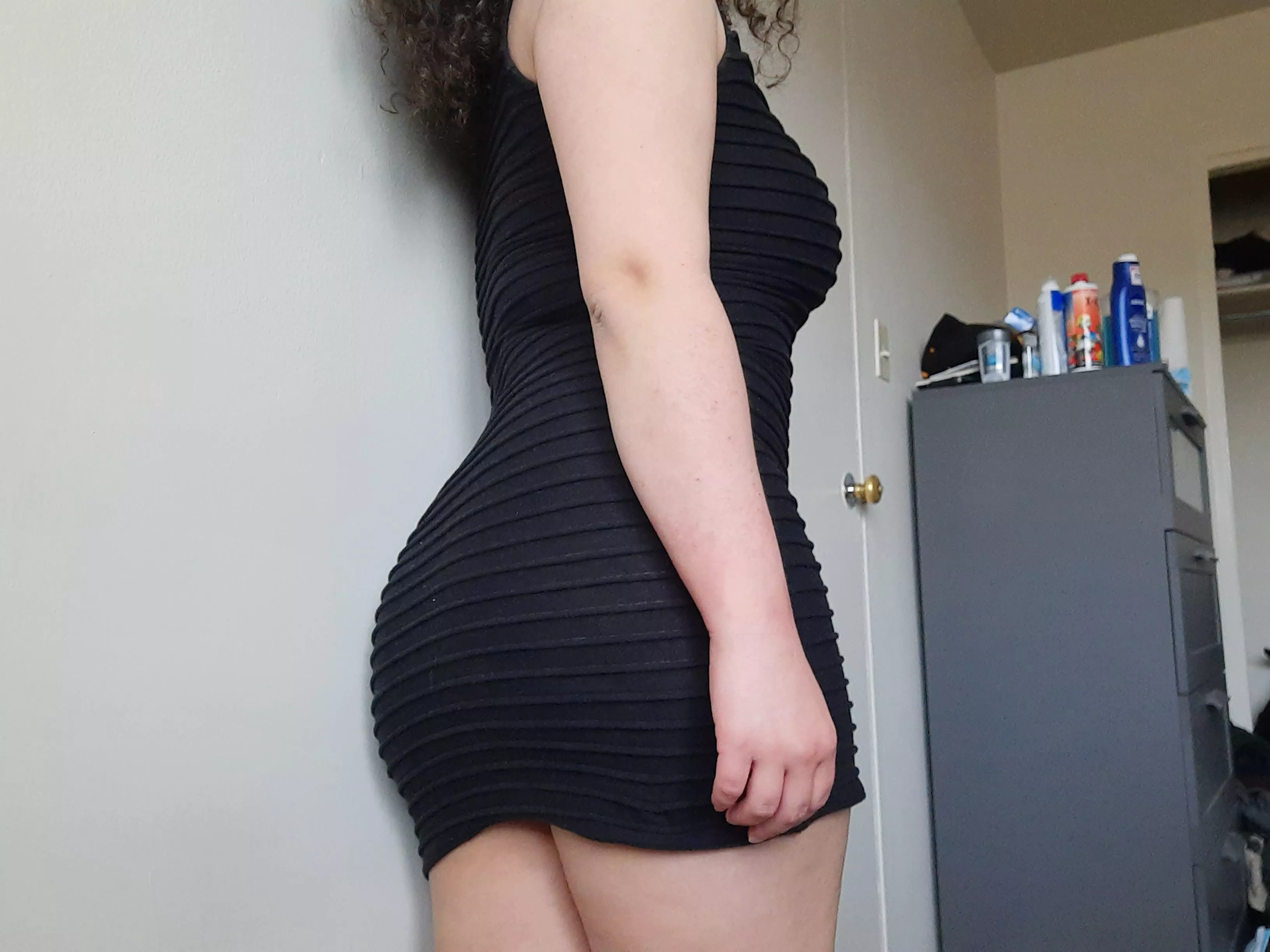 my ass won't stay in this dress for long ;)