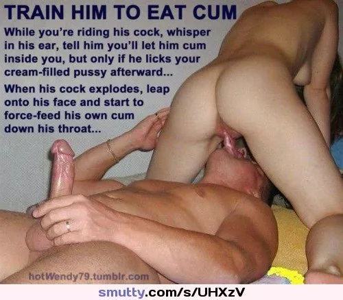 Photo Caption Dump | Train Him To Eat Cum