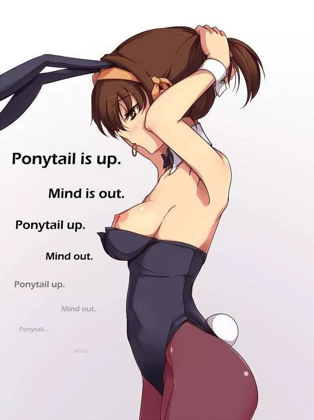 Ponytail is up. Mind is out. (Manip by Sleepyhead97)