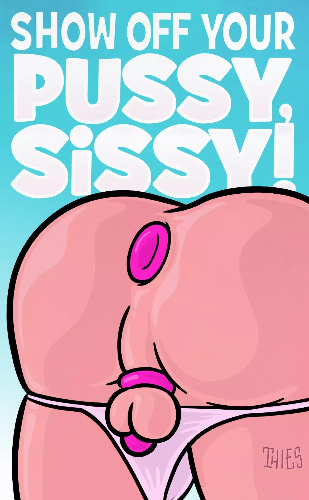 Show off your pussy, sissy! (OC)