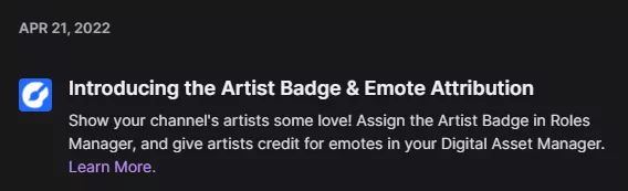 Soon we will be able to give an Artist Badge for artists in our chat and also credit artists in emotes!