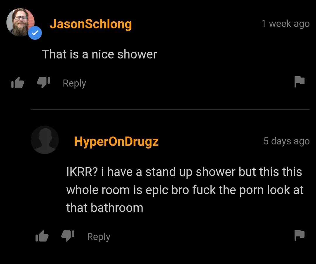 The shower was pretty nice, ngl