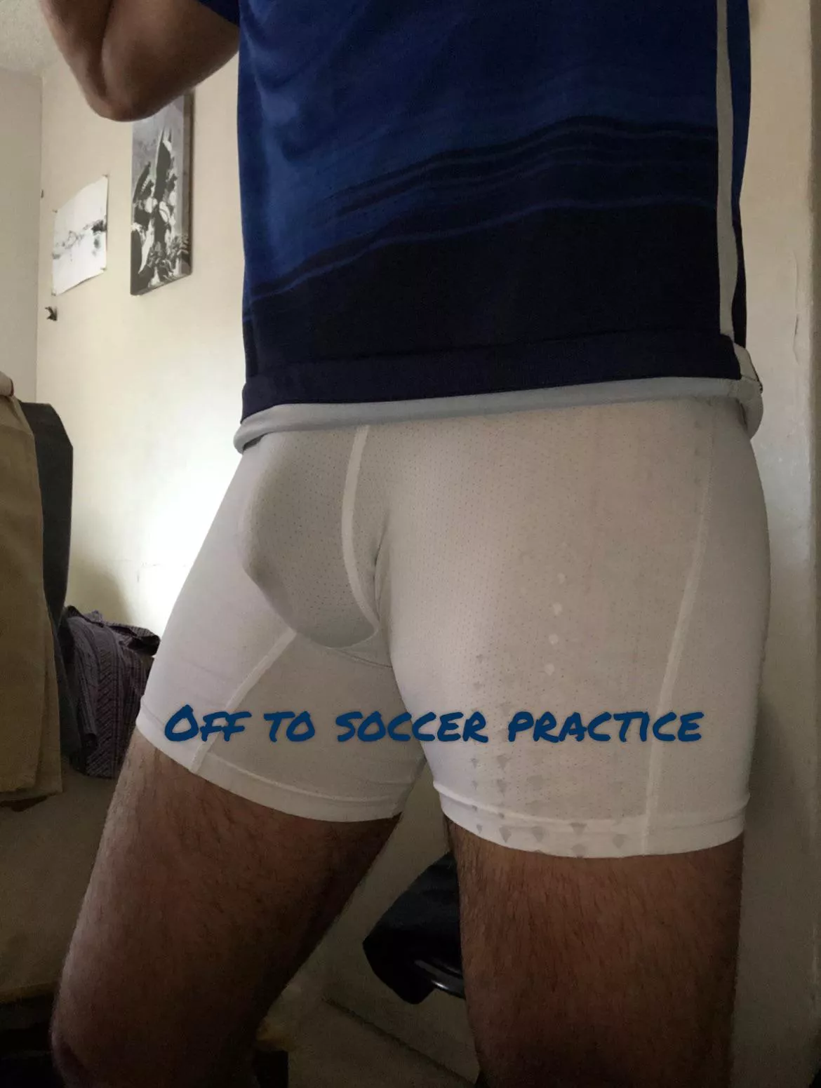 Under my soccer shorts