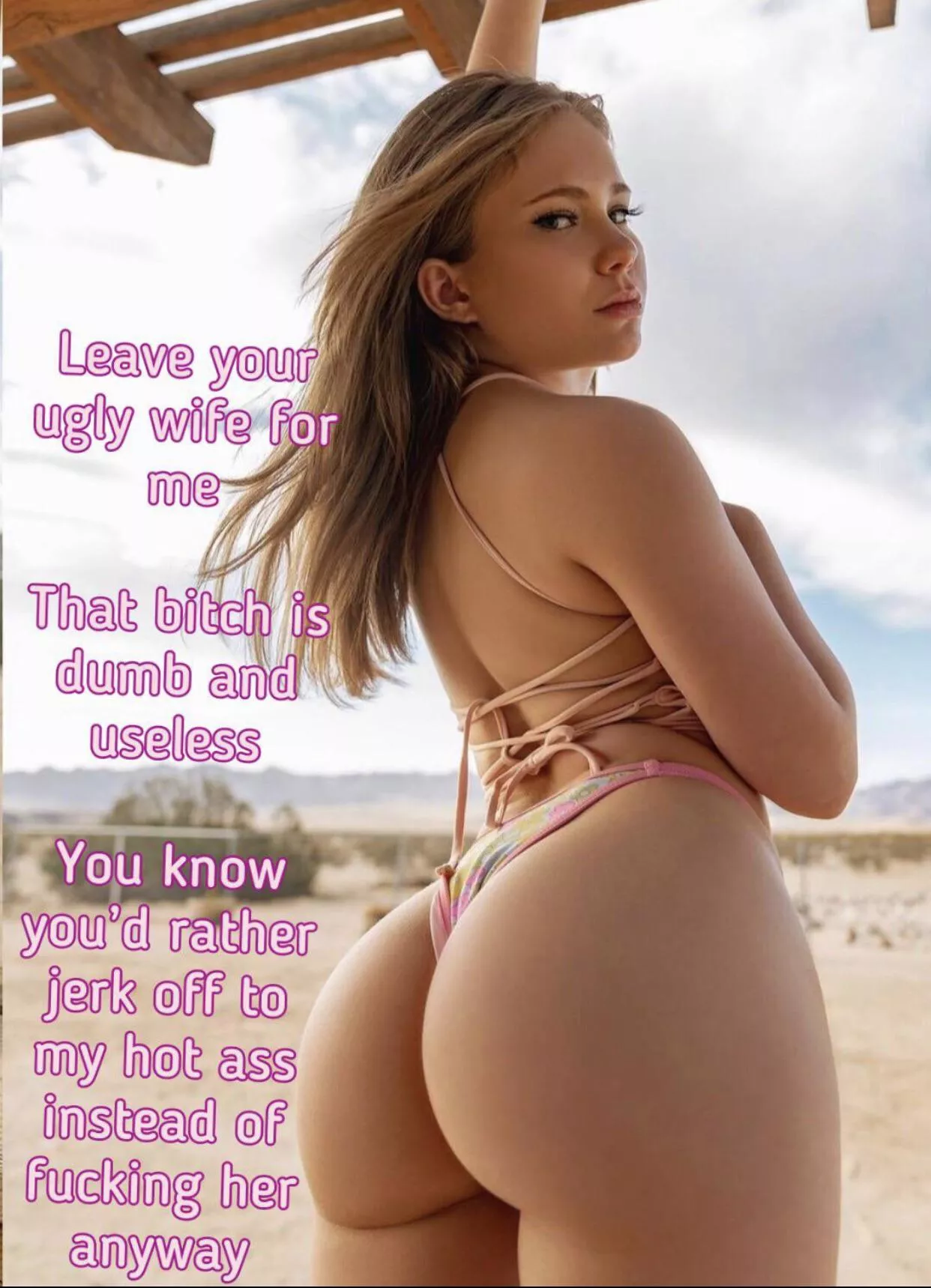 You love this ass so much more than wifey’s!