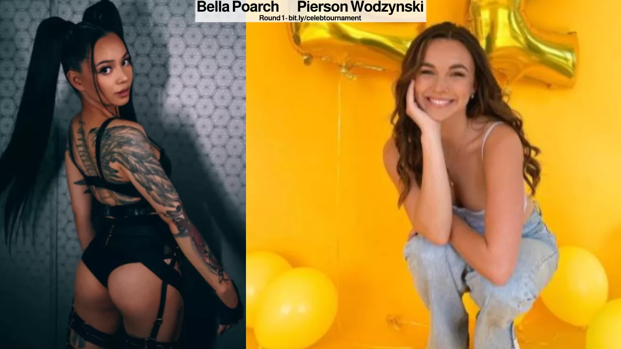 Bella Poarch or Pierson Wodzynski