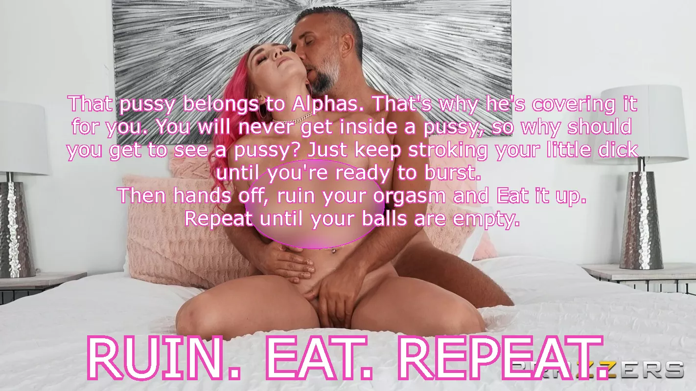 He's covering her pussy for you. Stay pussy free and join the RUIN EAT REPEAT lifestyle.