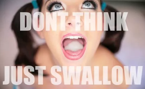 Just Swallow