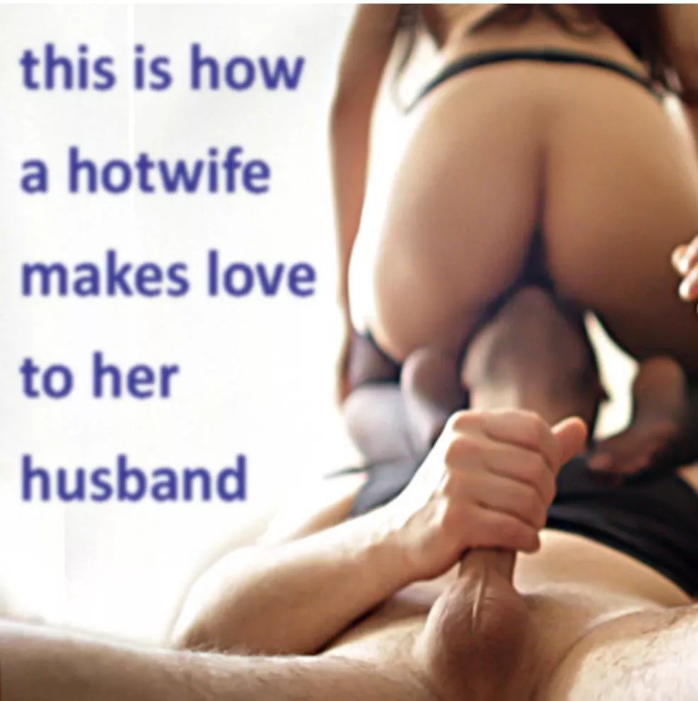 Make love to your husband.