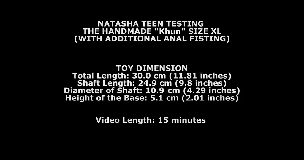 Natasha Teen Testing The Handmade Khun Size XL (With Additional Anal Fisting) ! TWT034