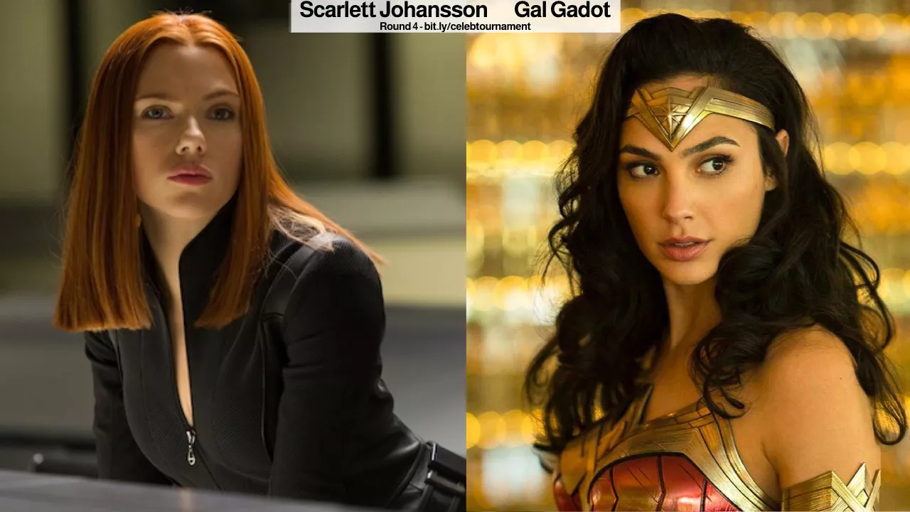 Scarlett Johansson or Gal Gadot (Semi-Finals)