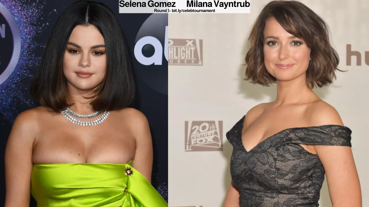 Selena Gomez or Milana Vayntrub