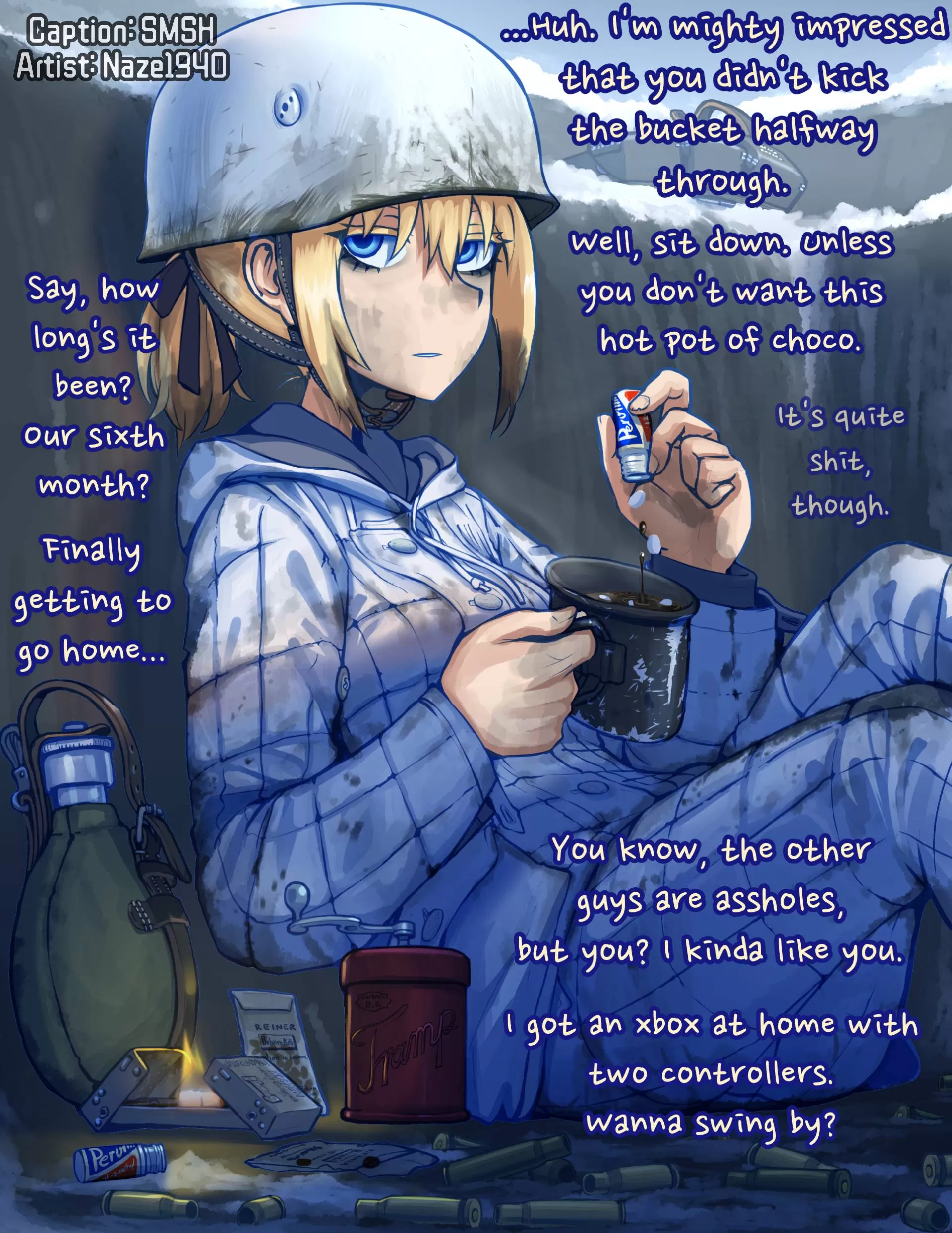 'Sup. Didn't die? [Military] [Getting To Go Home] [Banter] [Confession (?)] [Hot Chocolate] [Shitpost]