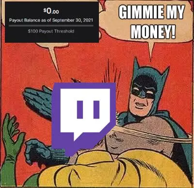 Twitch Streamers After the Payouts Bug Today. Anyone else with the same issue? Let us know!