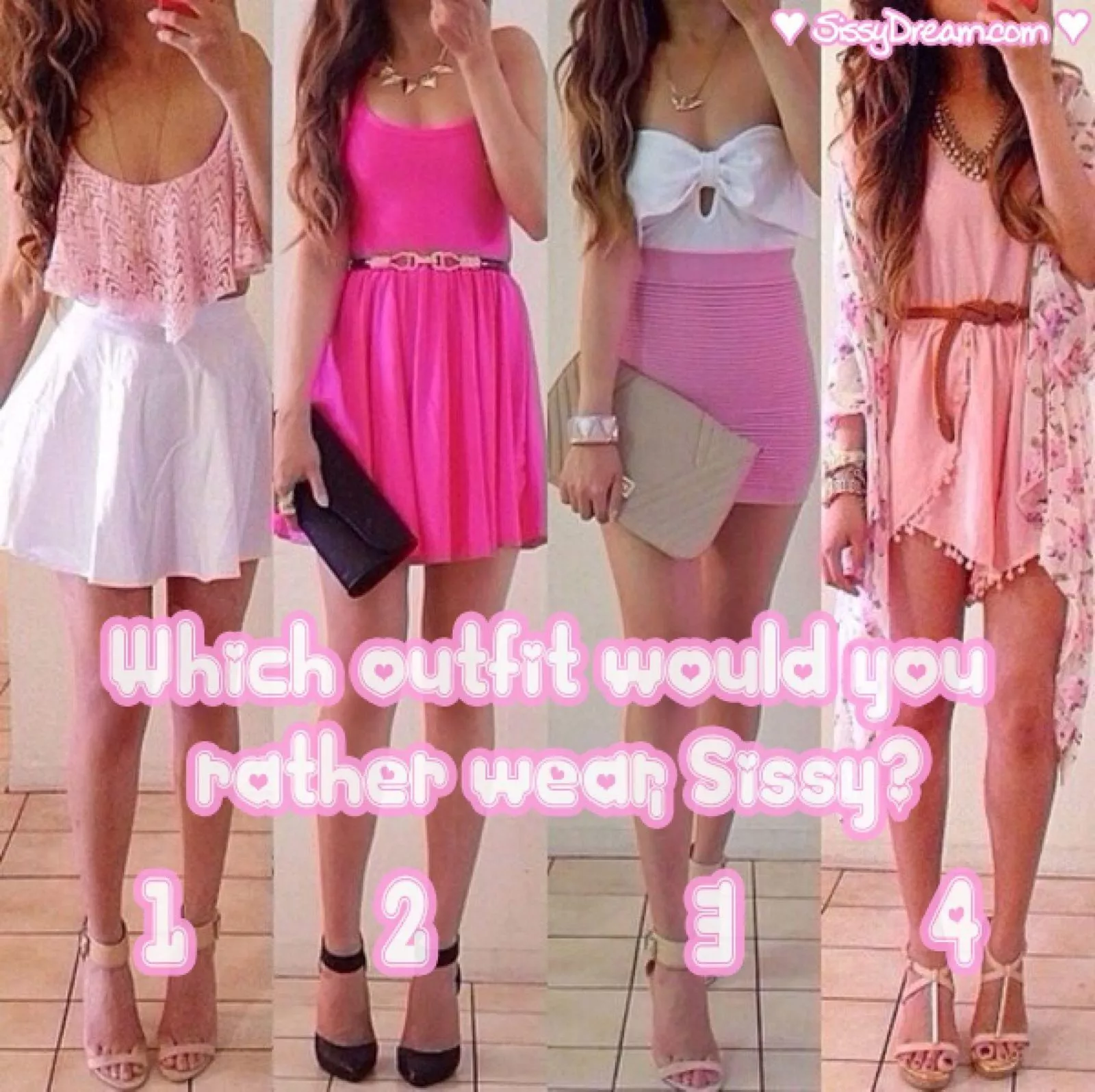 Which one sissy?