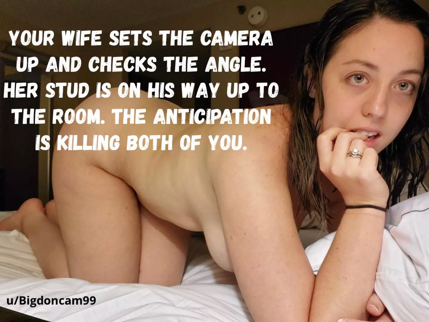 Your wifeâ€™s setting the camera up for your pleasure.